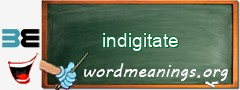 WordMeaning blackboard for indigitate